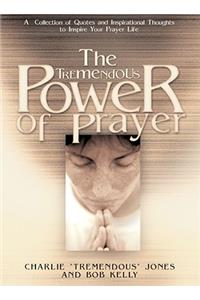 Tremendous Power of Prayer