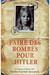 Faire Des Bombes Pour Hitler