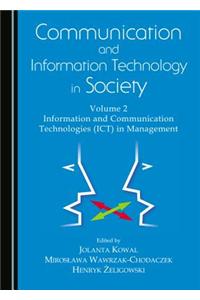 Communication and Information Technology in Society: Volume 2 Information and Communication Technologies (Ict) in Management