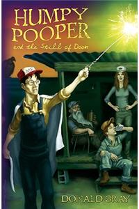 Humpy Pooper and the Still of Doom