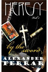 Heresy Volume I