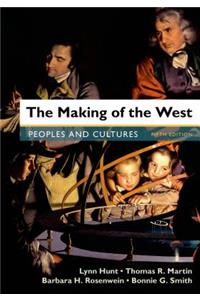 The Making of the West, Combined Volume: Peoples and Cultures