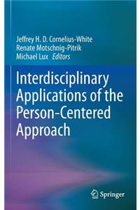 Interdisciplinary Applications of the Person-Centered Approach