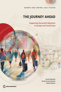 Journey Ahead: Supporting Successful Migration in Europe and Central Asia