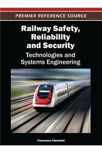 Railway Safety, Reliability, and Security