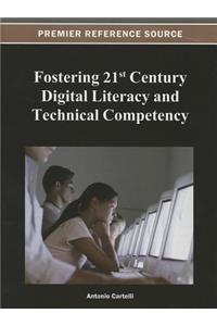 Fostering 21st Century Digital Literacy and Technical Competency