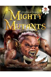 Mighty Mutants