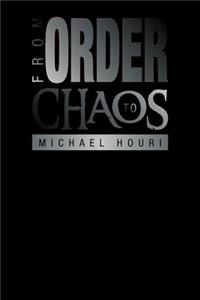 From Order to Chaos