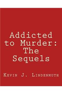 Addicted to Murder