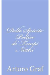 Dello Spirito Poetico de' Tempi Nostri