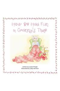 How We Had Fun in Granny's Time