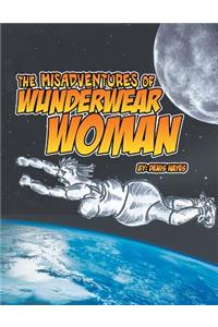 Misadventures of Wunderwear Woman