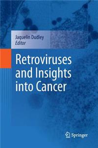 Retroviruses and Insights Into Cancer
