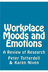 Workplace Moods and Emotions