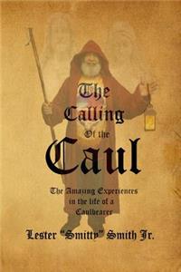 Calling of the Caul
