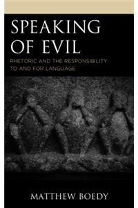 Speaking of Evil