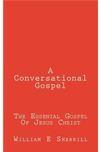 Conversational Gospel