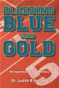 Bleeding Blue and Gold