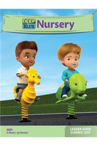 Deep Blue Nursery Leader Guide Summer 2019