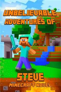 Unbelievable Adventures of Steve