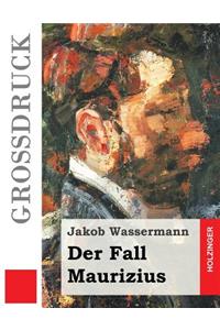 Der Fall Maurizius (Großdruck)