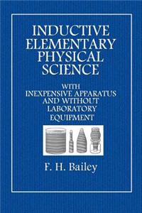 Inductive Elementary Physical Science