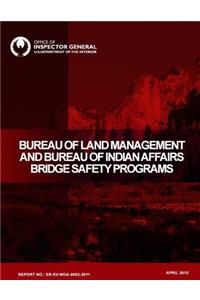 Bureau of Land Management and Bureau of Indian Affairs Bridge Safety Programs