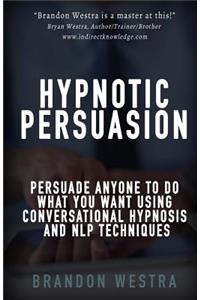 Hypnotic Persuasion