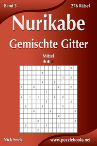 Nurikabe Gemischte Gitter - Mittel - Band 3 - 276 Rätsel