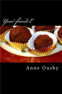 Your friend E
