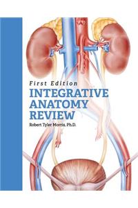 Integrative Anatomy Review