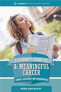 Student's Guide to a Meaningful Career