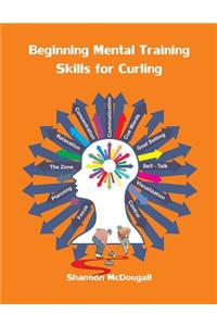 Beginning Mental Training Skills for Curling