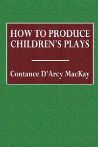 How to Produce Children's Plays