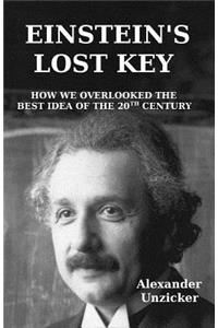 Einstein's Lost Key