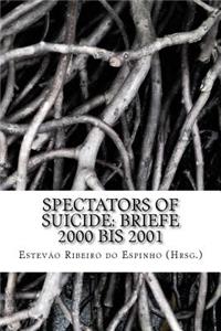 Spectators Of Suicide