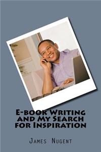 E-book Writing and My Search for Inspiration