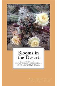 Blooms in the Desert: Writings by Louis Dewitt, Bonnie Harma, Sharon Hoffschneider, Nancy Archibald, Jo St. Pierre and Robert Bonack