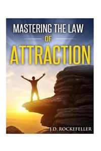 Mastering the Law of Attraction