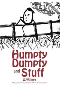 Humpty Dumpty and Stuff