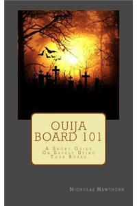 Ouija Board 101