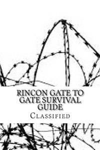 Rincon Gate to Gate Survival guide