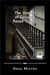 Women of Grayson House Trilogy