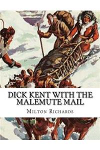 Dick Kent With The Malemute Mail