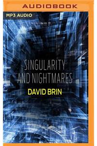 Singularity and Nightmares