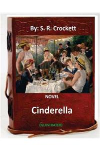 Cinderella. NOVEL By