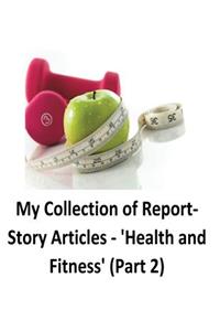 My Collection of Report-Story Articles