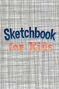 Sketchbook for Kids: 120 Blank Pages, 8.5 Inches X 11 Inches and White Paper