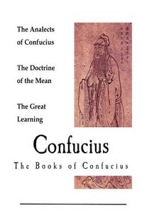 Confucius: The Books of Confucius