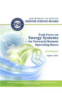 Defense Science Board Task Force on Energy Systems for Forward/Remote Operating Bases